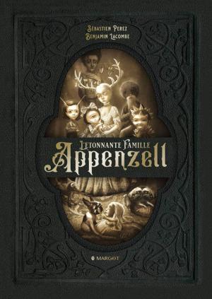 L'étonnante Famille Appenzell Livre illustré