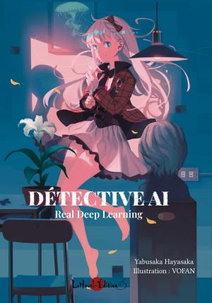 Détective AI : Real Deep Learning Light novel