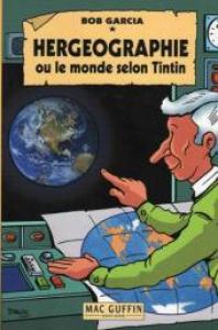 Hergéographie ou le monde selon Tintin