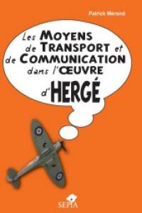 Les moyens de transport et de communication dans l'œuvre d'Hergé