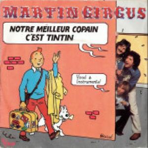 Martin Circus - Notre meilleur copain c'est Tintin Produit dérivé