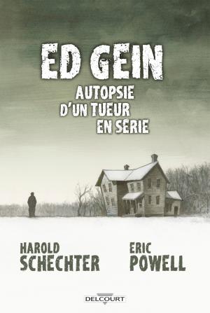 Ed Gein - Autopsie d'un tueur en série