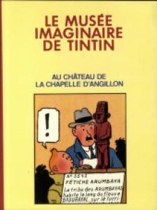 Le Musée imaginaire de Tintin au château de La Chapelle d'Angillon