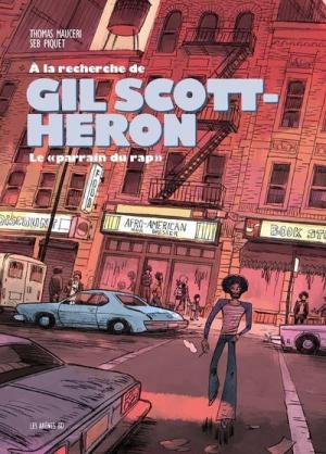 A la recherche de Gil Scott-Heron - Le « parrain du rap »