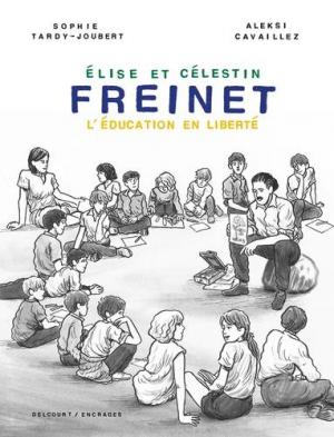 Freinet, l'éducation en liberté