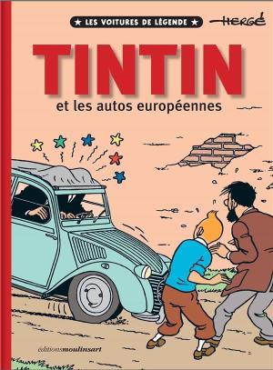 Tintin et les autos européennes : les voitures de légende