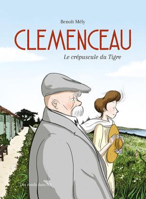 Clemenceau - Le crépuscule du Tigre