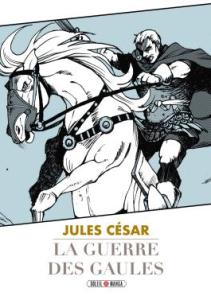 La Guerre des Gaules de Jules César Manga