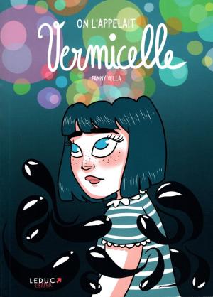 On l'appelait Vermicelle