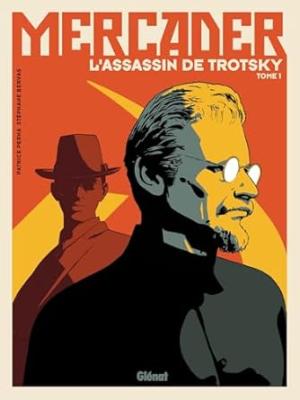 Mercader, l'assassin de Trotsky