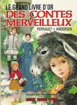 Le grand livre d'or des contes merveilleux Livre illustré