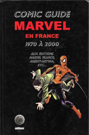 Comic Guide - Marvel en France - 1970 à 2000
