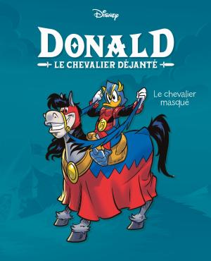 Donald - Le chevalier déjanté