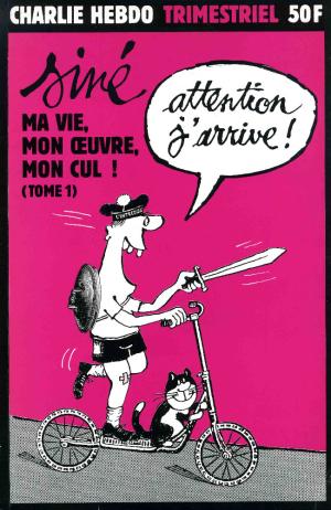 Ma vie, mon œuvre, mon cul !