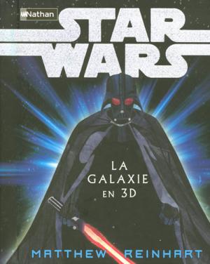 Star Wars - La galaxie en 3D