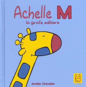 Achelle M, la girafe solitaire