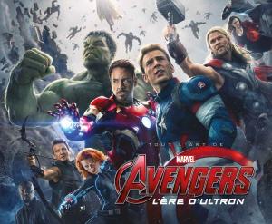 Tout l'art d'Avengers - L'Ère d'Ultron