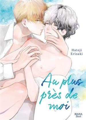 Au plus près de moi Manga