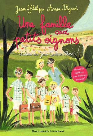 Une famille aux petits oignons - Histoires des Jean-Quelque-Chose