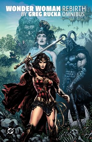 Wonder Woman: Rebirth by Greg Rucka