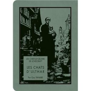 Les Chefs-D'Œuvre De Lovecraft - Le Molosse & Les Chats d'Ulthar
