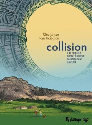 Collision - Une enquête autour du Futur collisionneur du CERN