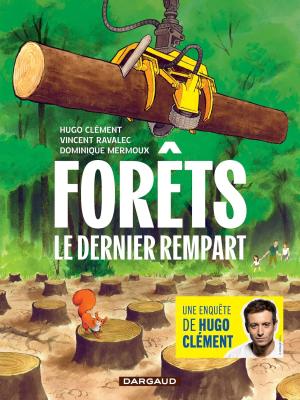 Forêts - Le dernier rempart