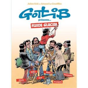 Gotlib présente Fluide Glacial