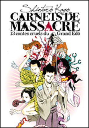 Carnets de Massacre, 13 contes Cruels du Grand Edo Manga