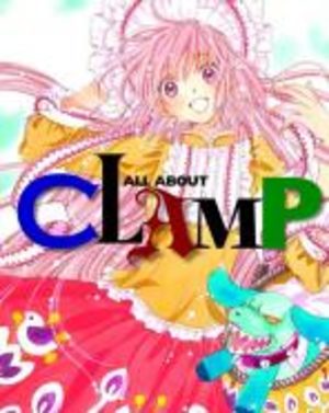 All about Clamp Manga