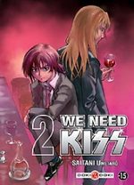 We need Kiss 2 Manga