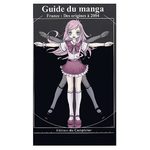 Guide du manga : France : Des origines à 2004 1