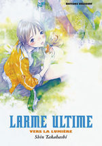 Larme ultime - Vers la lumière 1 Manga