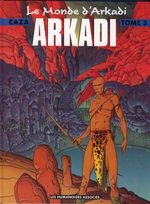 Le monde d'Arkadi # 3
