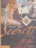 Secrets, L'Écharde # 1