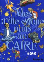 Mes milles et une nuits au Caire 1