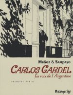 Carlos Gardel, la voix de l'Argentine # 1