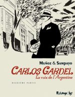 Carlos Gardel, la voix de l'Argentine 2