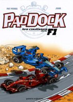 Paddock, les coulisses de la F1 2