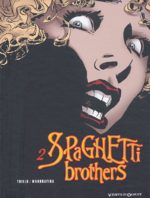 Spaghetti Brothers # 2
