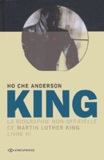 King, la biographie non-officielle de Martin Luther King # 3