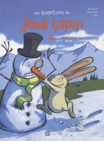 Une aventure de José Lapin # 1