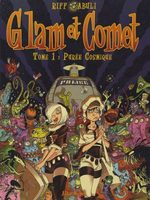 Glam et Comet 1 BD