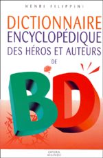 Dictionnaire des héros et auteurs de BD 3