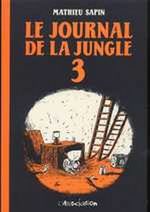 Le journal de la jungle # 3