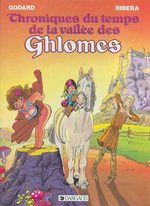 Chroniques du temps de la vallée des Ghlomes # 1