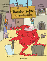 Tranche-Trognes - Artisan bourreau 1