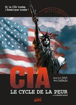 CIA, le cycle de la peur 3