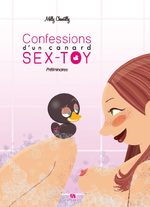 Confessions d'un canard sex-toy # 1