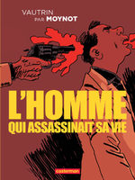 L’homme qui assassinait sa vie 1